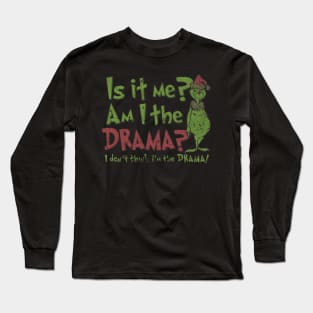 Drama Of Grinchmas Long Sleeve T-Shirt